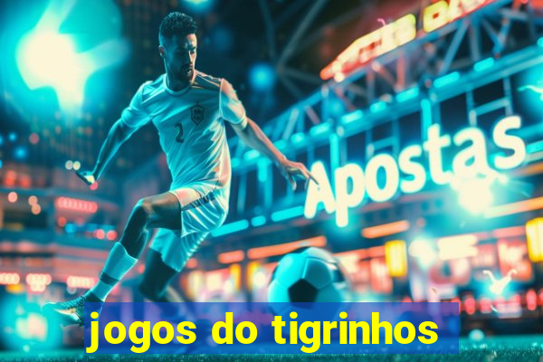 jogos do tigrinhos