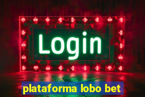 plataforma lobo bet