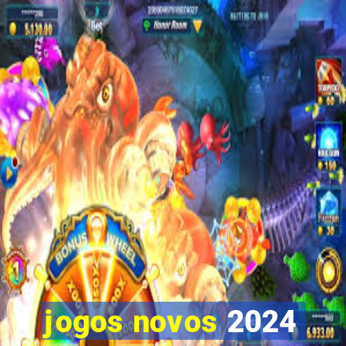 jogos novos 2024