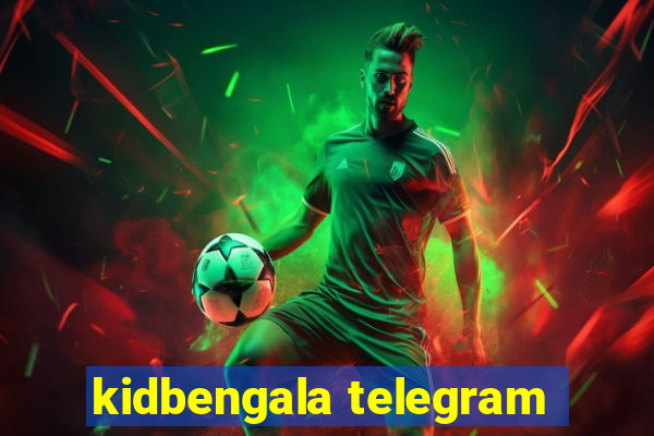 kidbengala telegram