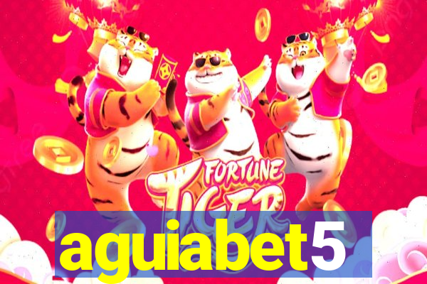 aguiabet5