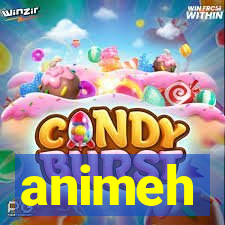 animeh