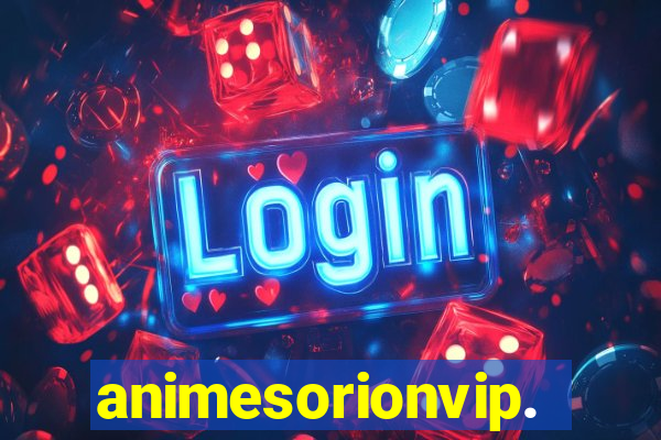 animesorionvip.net