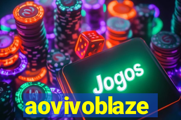 aovivoblaze