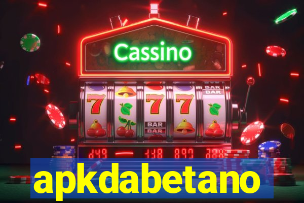 apkdabetano