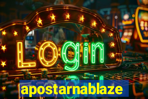 apostarnablaze