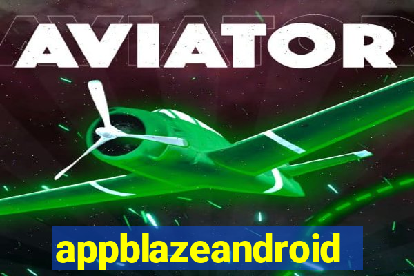 appblazeandroid