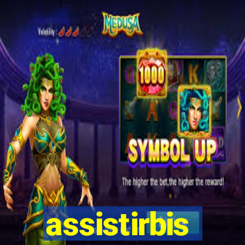 assistirbis