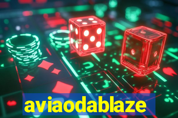 aviaodablaze