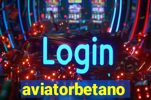 aviatorbetano