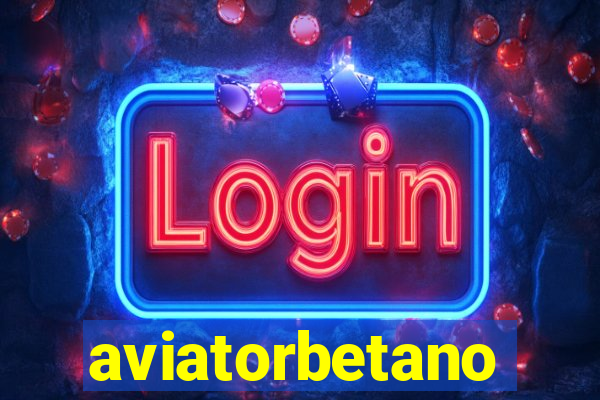 aviatorbetano