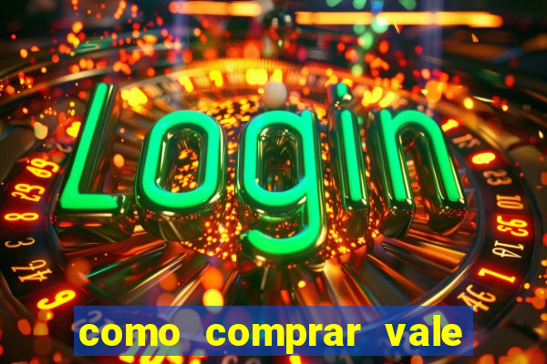 como comprar vale sorte online