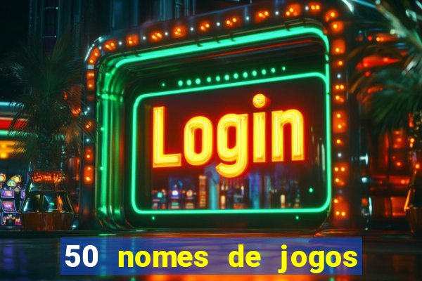 50 nomes de jogos com bola