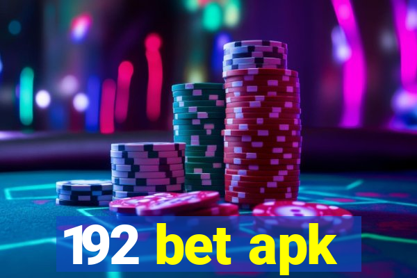 192 bet apk