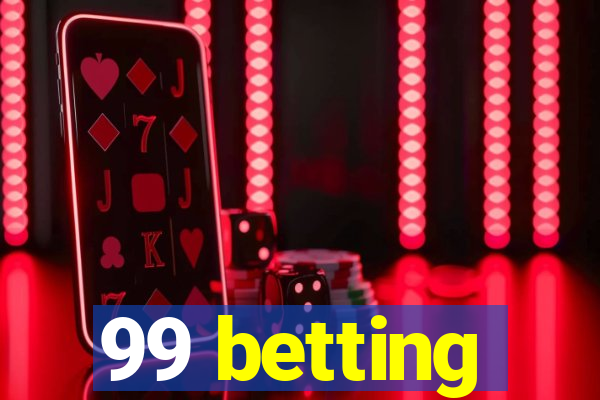 99 betting