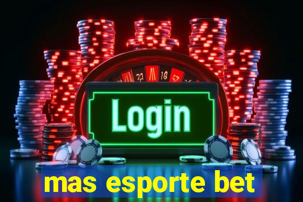 mas esporte bet