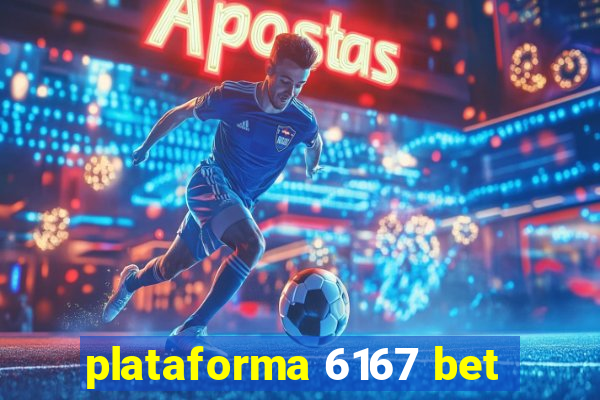 plataforma 6167 bet