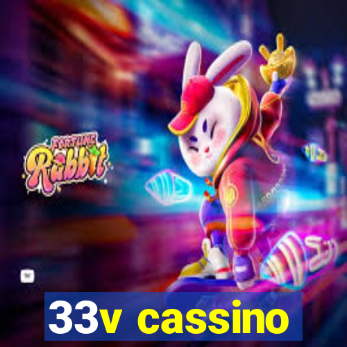 33v cassino