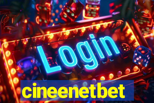 cineenetbet