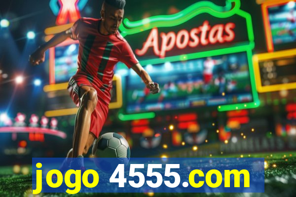 jogo 4555.com