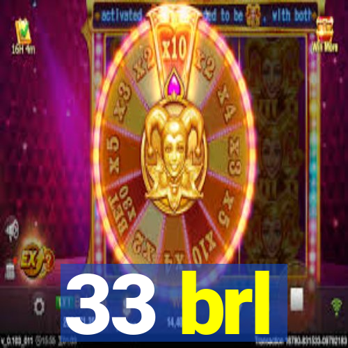 33 brl