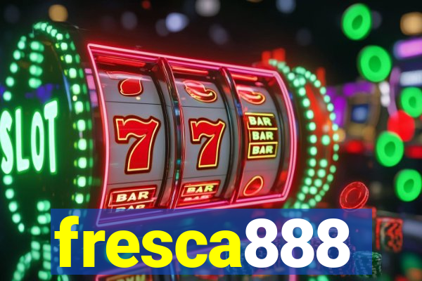 fresca888