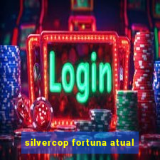 silvercop fortuna atual