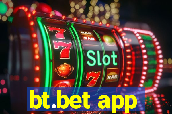 bt.bet app