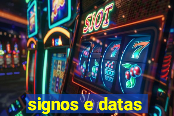 signos e datas