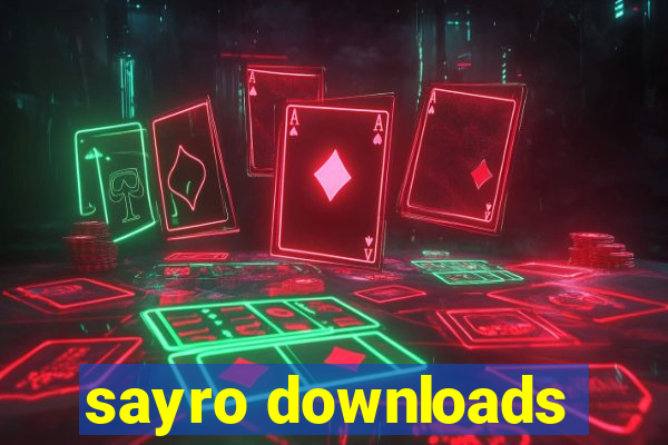 sayro downloads