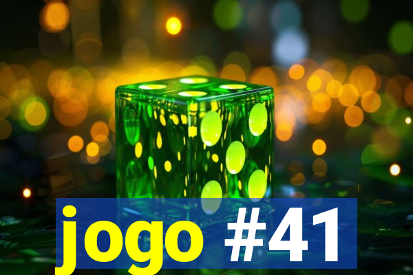 jogo #41