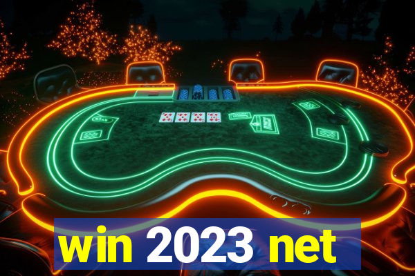 win 2023 net