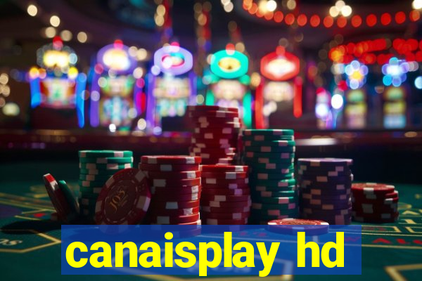 canaisplay hd