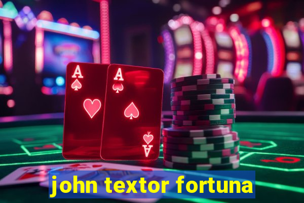 john textor fortuna