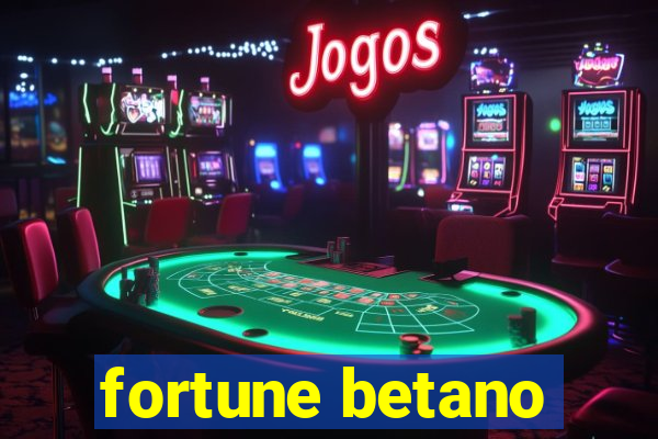 fortune betano