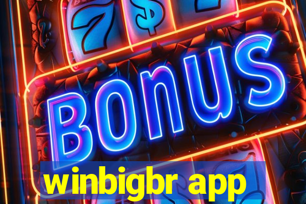 winbigbr app