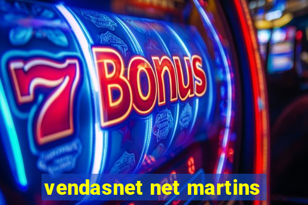 vendasnet net martins