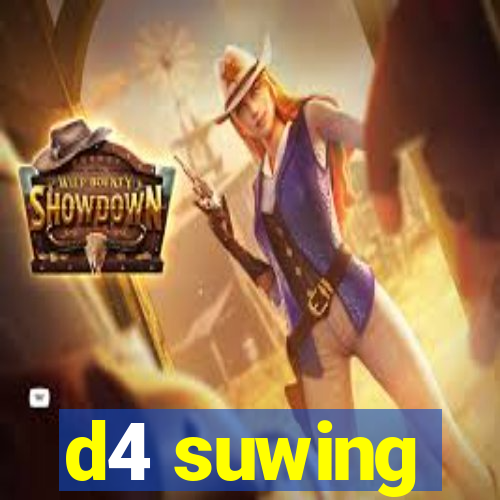 d4 suwing