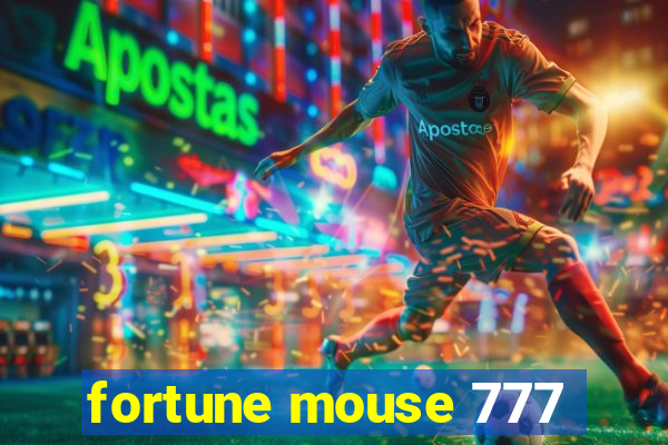 fortune mouse 777