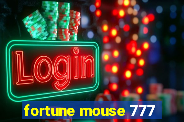 fortune mouse 777