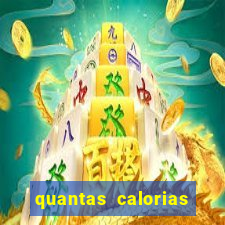 quantas calorias tem um xeque mate