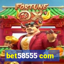 bet58555 com