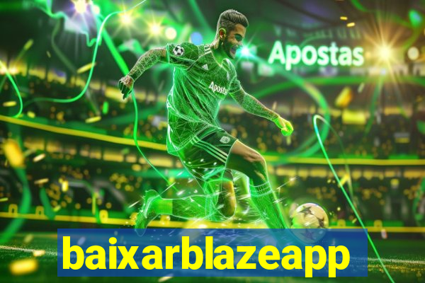 baixarblazeapp