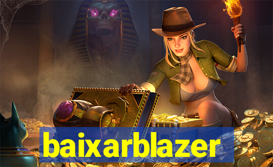 baixarblazer