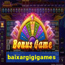 baixargigigames