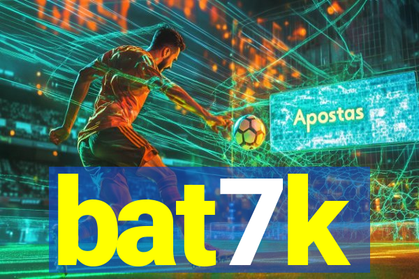 bat7k