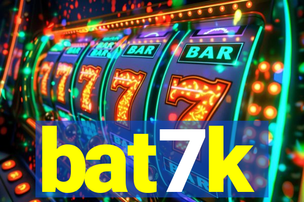 bat7k