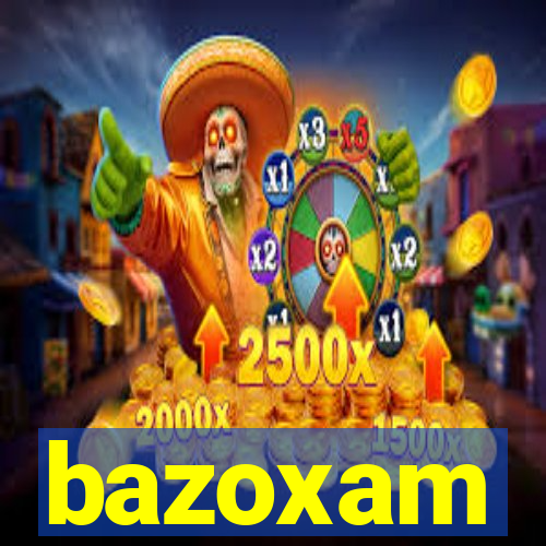 bazoxam