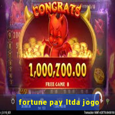 fortune pay ltda jogo