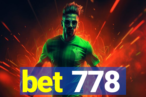 bet 778